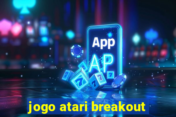 jogo atari breakout